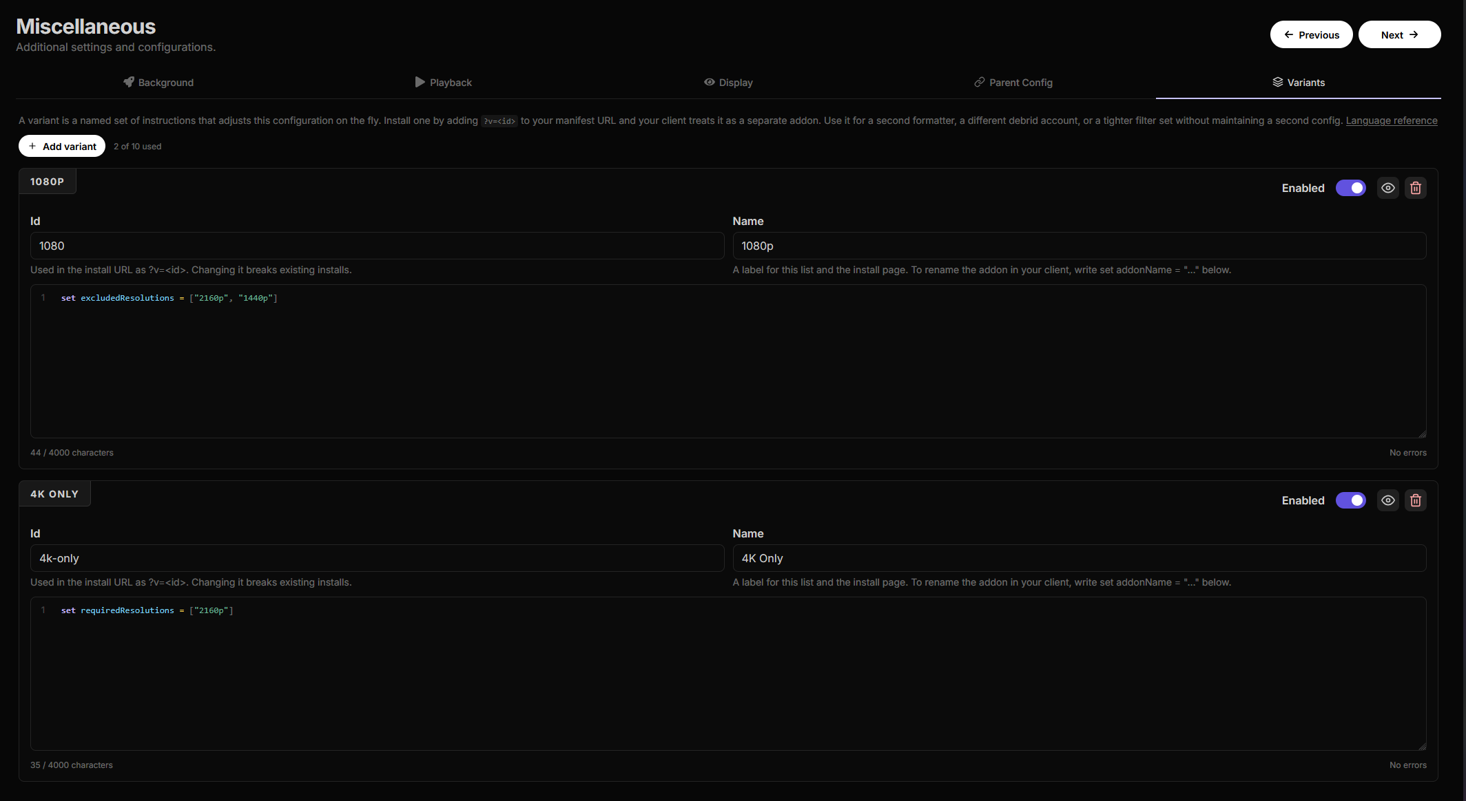 The Variants tab in Miscellaneous, with two variants: 1080p, whose script sets excludedResolutions, and 4K Only, whose script sets requiredResolutions
